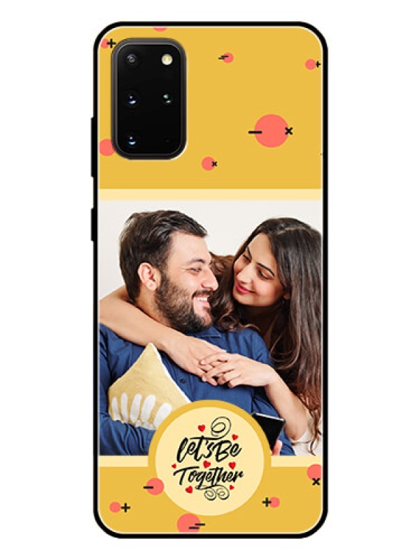 Custom Galaxy S20 Plus Photo Printing on Glass Case - Lets be Together Design
