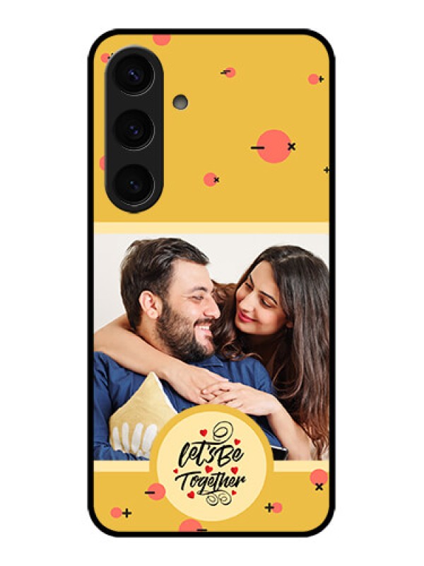 Custom Samsung Galaxy S24 5G Custom Glass Phone Case - Lets Be Together Design