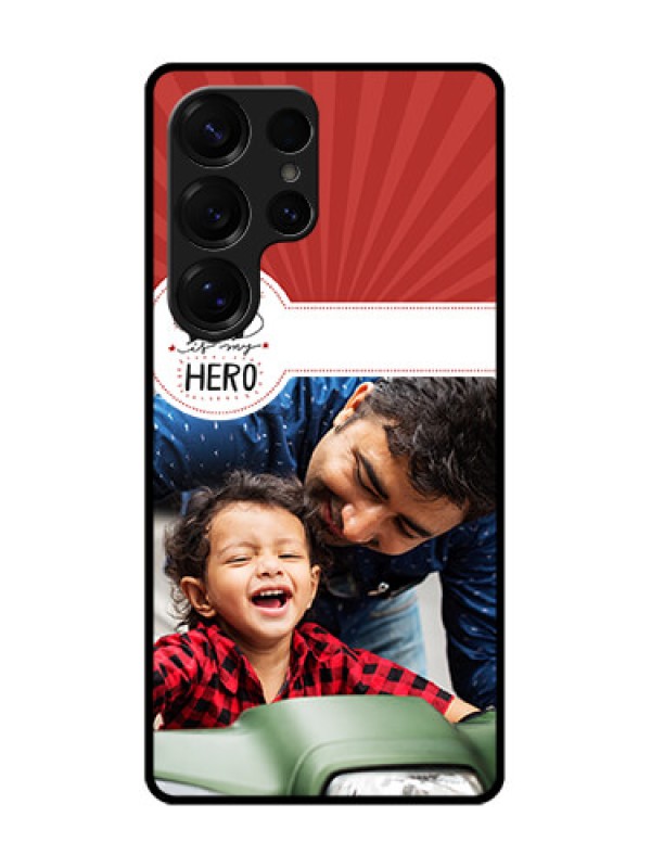 Custom Galaxy S25 Ultra 5G Custom Glass Phone CaseMy Dad Hero Design