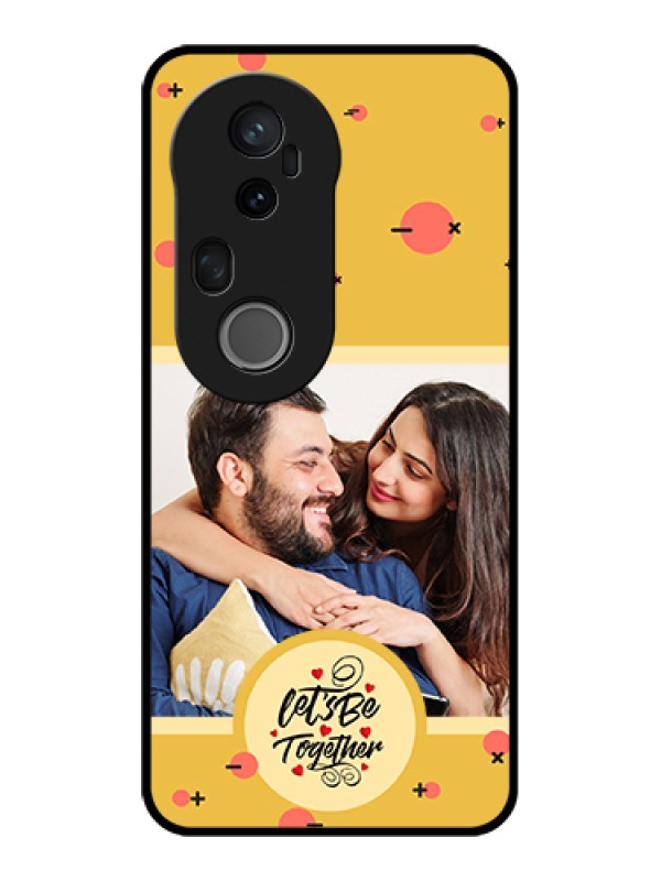 Custom Vivo T4 Ultra 5G Custom Glass Phone Case - Lets Be Together Design