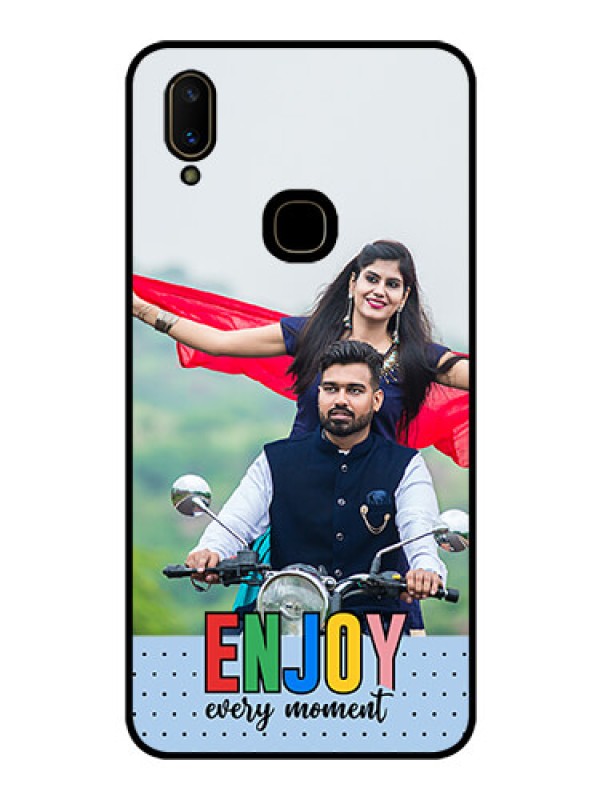 Custom Vivo V11 Photo Printing on Glass Case - Enjoy Every Moment Design