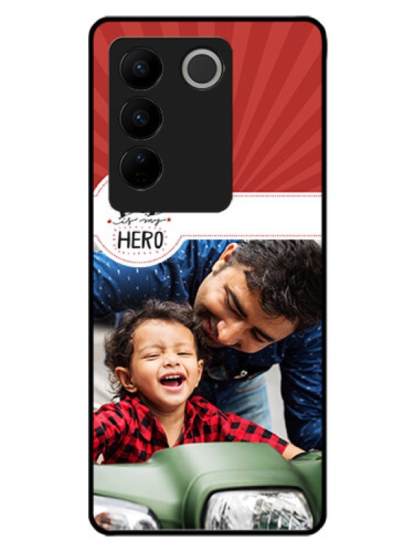 Custom Vivo V27 Pro 5G Photo Printing on Glass Case - My Dad Hero Design