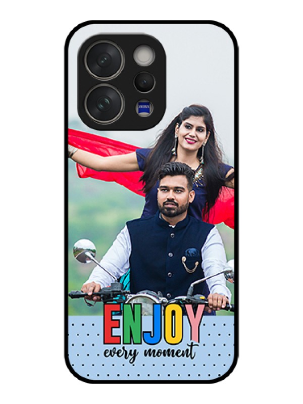 Custom Vivo V70 5G Custom Glass Phone Case - Enjoy Every Moment Design