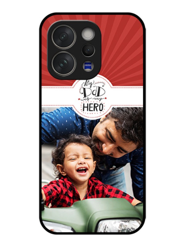 Custom Vivo V70 Elite 5G Custom Glass Phone Case - My Dad Hero Design