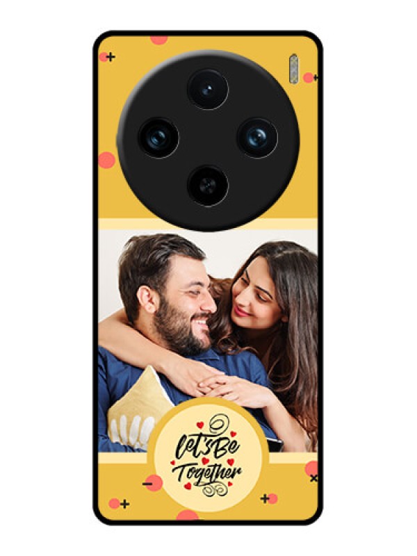 Custom Vivo X100 Pro 5G Custom Glass Phone Case - Lets Be Together Design