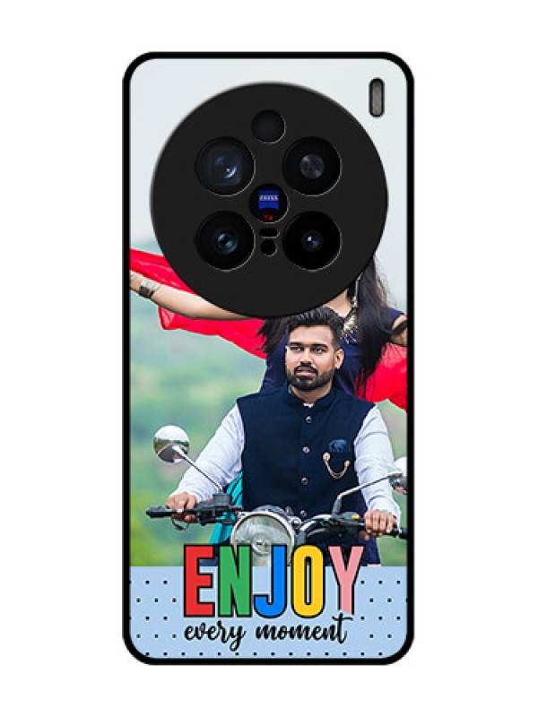 Custom Vivo X200 Pro 5G Custom Glass Phone CaseEnjoy Every Moment Design
