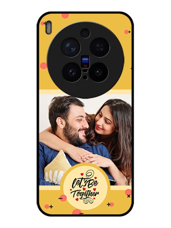 Custom Vivo X300 Pro 5G Custom Glass Phone Case - Lets Be Together Design