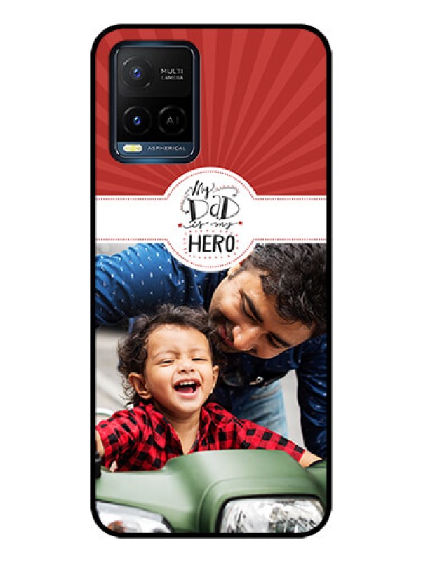 Custom Vivo Y33T Photo Printing on Glass Case - My Dad Hero Design
