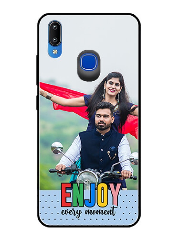Custom Vivo Y93 Photo Printing on Glass Case - Enjoy Every Moment Design