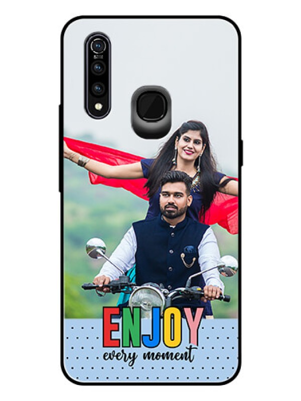 Custom Vivo Z1 Pro Photo Printing on Glass Case - Enjoy Every Moment Design