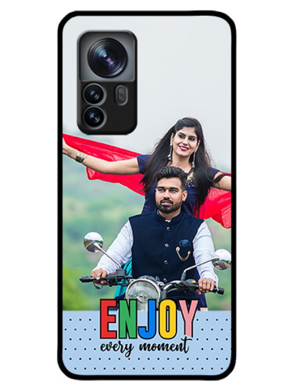 Custom Xiaomi 12 Pro 5G Photo Printing on Glass Case - Enjoy Every Moment Design