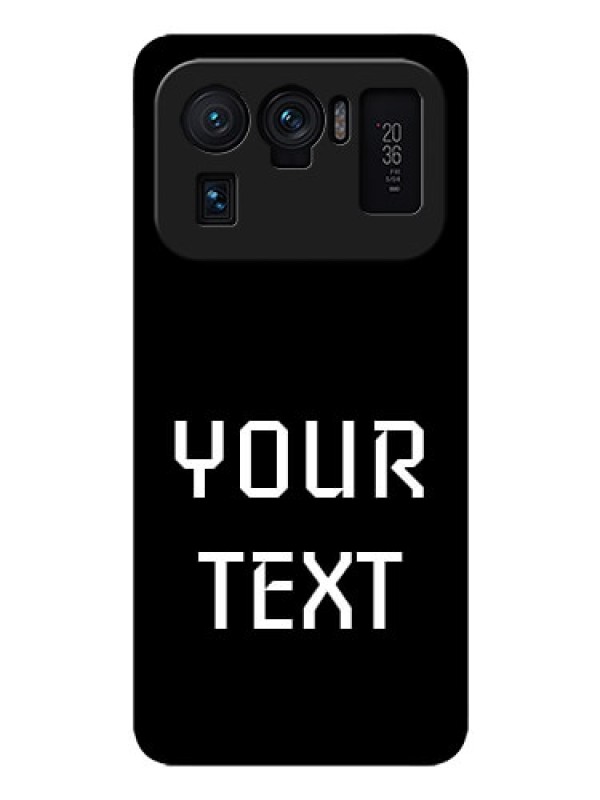 Custom Mi 11 Ultra 5G Your Name on Glass Phone Case