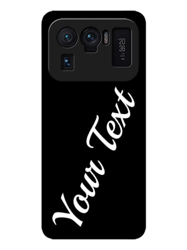 Custom Mi 11 Ultra 5G Custom Glass Mobile Cover with Your Name
