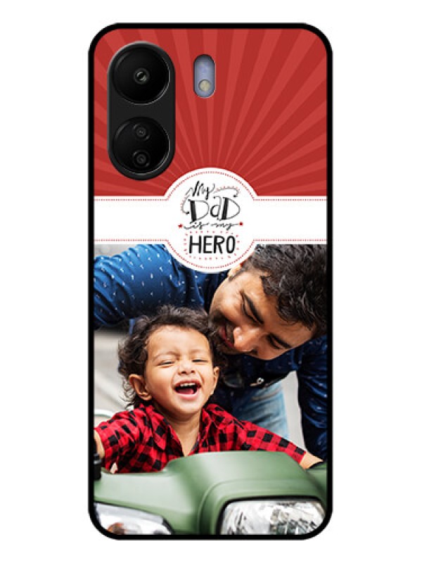 Custom Xiaomi Redmi 13C 4G Custom Glass Phone Case - My Dad Hero Design
