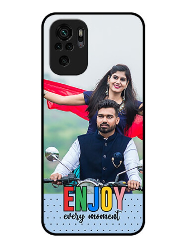 Custom Xiaomi Redmi Note 10 Photo Printing on Glass Case - Enjoy Every Moment Design