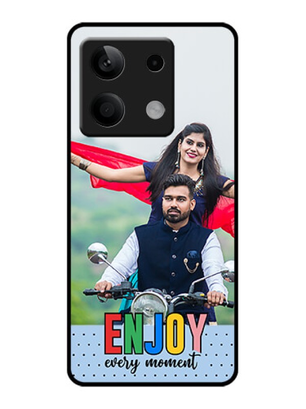 Custom Xiaomi Redmi Note 13 5G Custom Glass Phone Case - Enjoy Every Moment Design