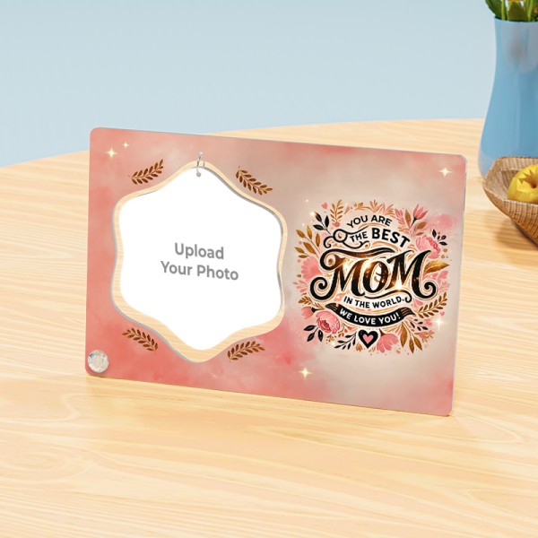 Squircle Shaped Hanging Photo Stand With Text Best Mom In The World