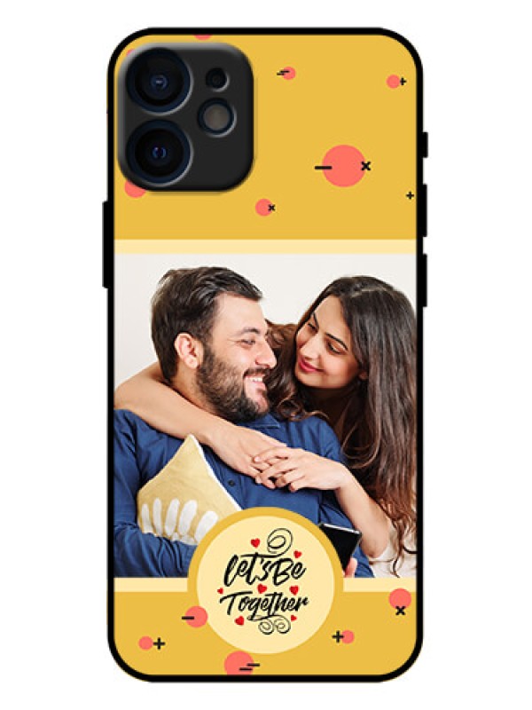 Custom iPhone 12 Mini Custom Metal Phone Case - Lets Be Together Design