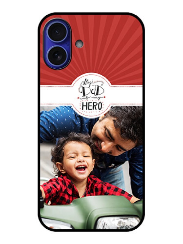 Custom iPhone 16 Plus Custom Metal Phone Case - My Dad Hero Design