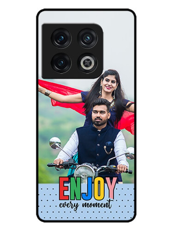 Custom OnePlus 10 Pro 5G Custom Metal Phone CaseEnjoy Every Moment Design