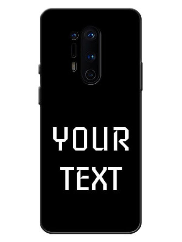 Custom OnePlus 8 Pro Custom Metal Phone Case - Your Name Design