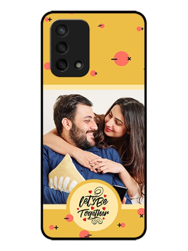 Custom Oppo F19 Custom Metal Phone Case - Lets Be Together Design