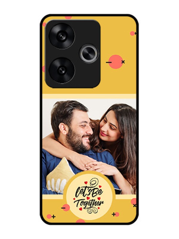 Custom Poco F6 5G Custom Metal Phone CaseLets Be Together Design