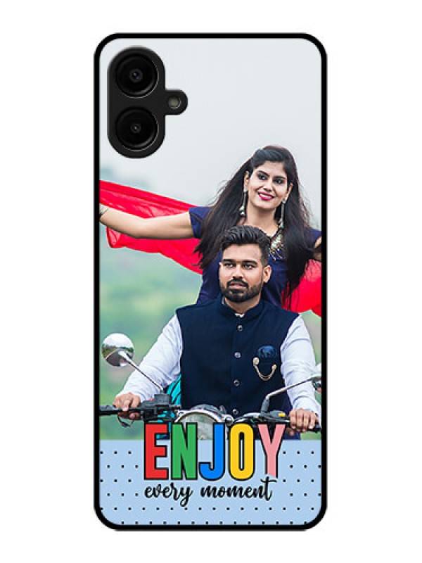 Custom Galaxy A06 Custom Metal Phone CaseEnjoy Every Moment Design