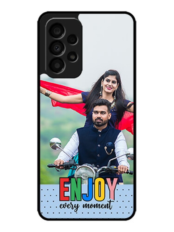 Custom Galaxy A33 5G Custom Metal Phone CaseEnjoy Every Moment Design