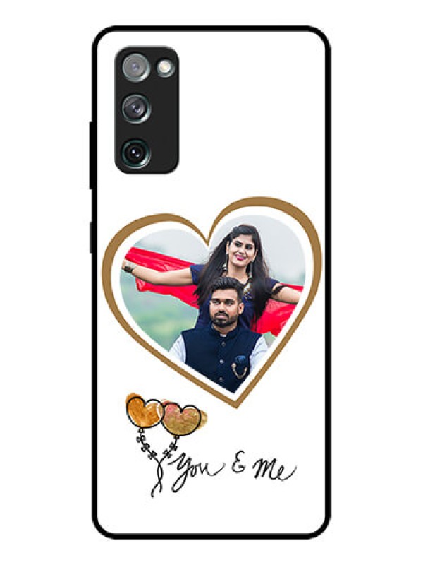 Custom Galaxy S20 FE Custom Metal Phone CaseYou and Me Design
