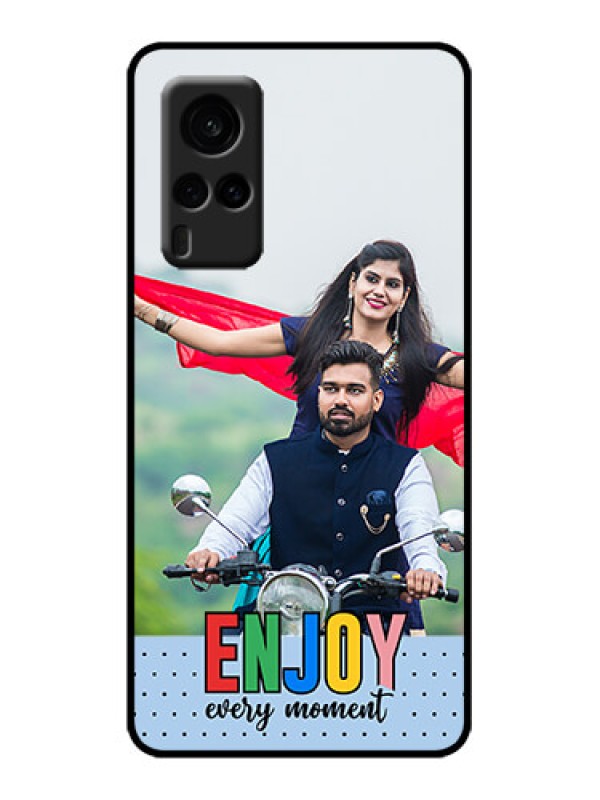 Custom Vivo X60 5G Custom Metal Phone Case - Enjoy Every Moment Design