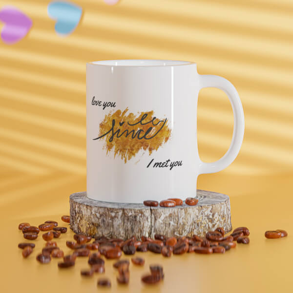 Custom I Love U Since I Met You Quote Design On Mug