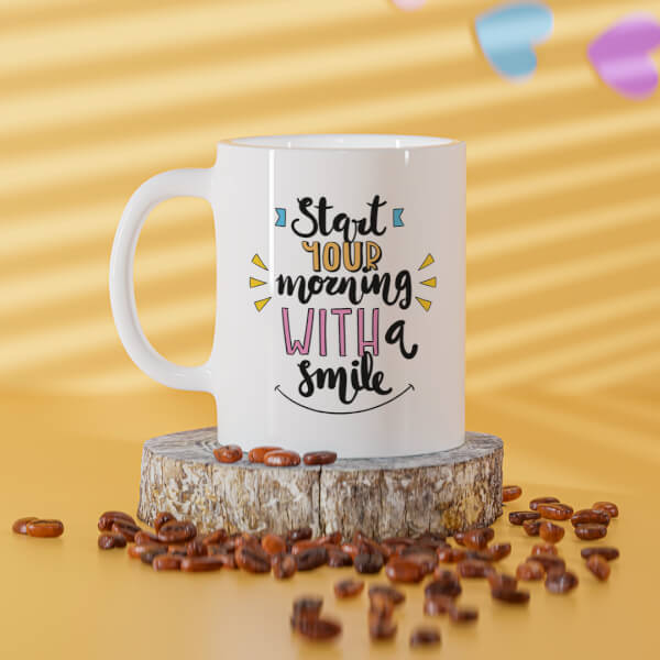 Custom Start Your Morning With A Smile Quote Design On Mug