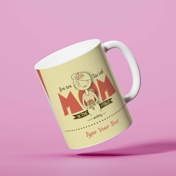 Custom Your Are The Best Mom In The World Happy Mother?s Day Design On Mug