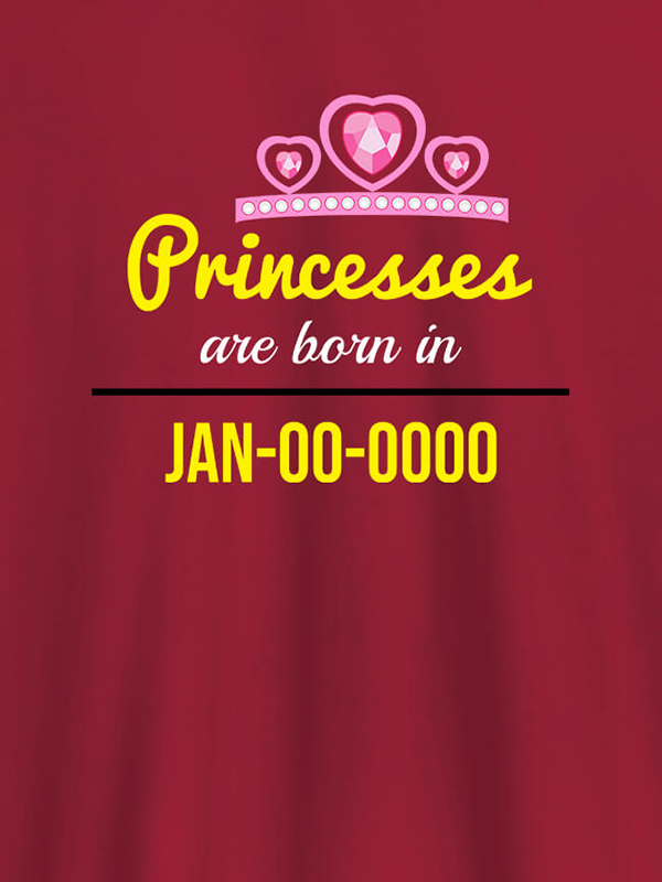 Custom Princess Born On Personalised Girl T Shirt