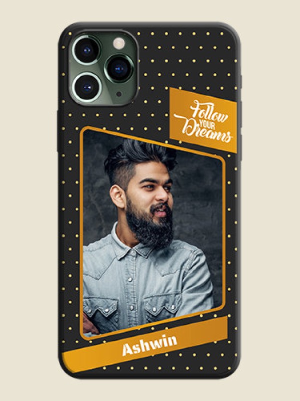 Custom Follow Your Dreams with White Dots on Space Black Custom Soft Matte Phone Cases - iPhone 11 Pro