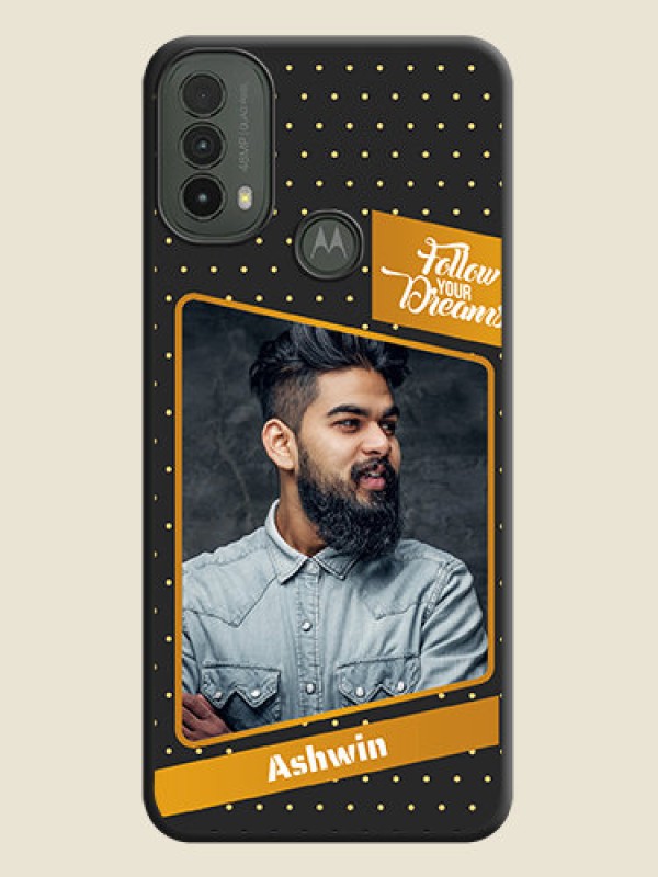 Custom Follow Your Dreams with White Dots On Space Black Custom Soft Matte Mobile Back Cover - Motorola Moto E30