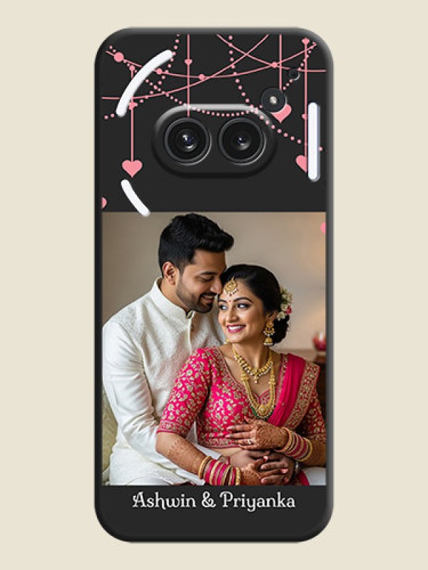 Custom Pink Love Hangings with Text On Space Black Custom Soft Matte Mobile Back Cover - Nothing Phone 2A Plus