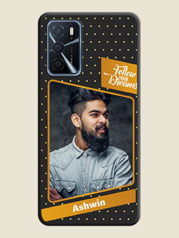 Custom Follow Your Dreams with White Dots on Space Black Custom Soft Matte Phone Cases - Oppo A16