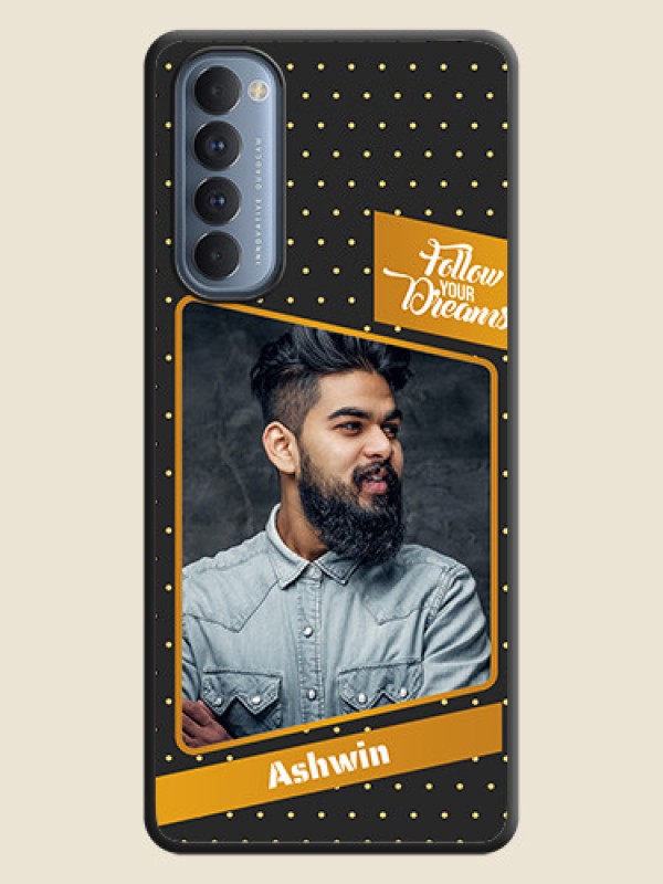 Custom Follow Your Dreams with White Dots on Space Black Custom Soft Matte Phone Cases - Oppo Reno 4 Pro