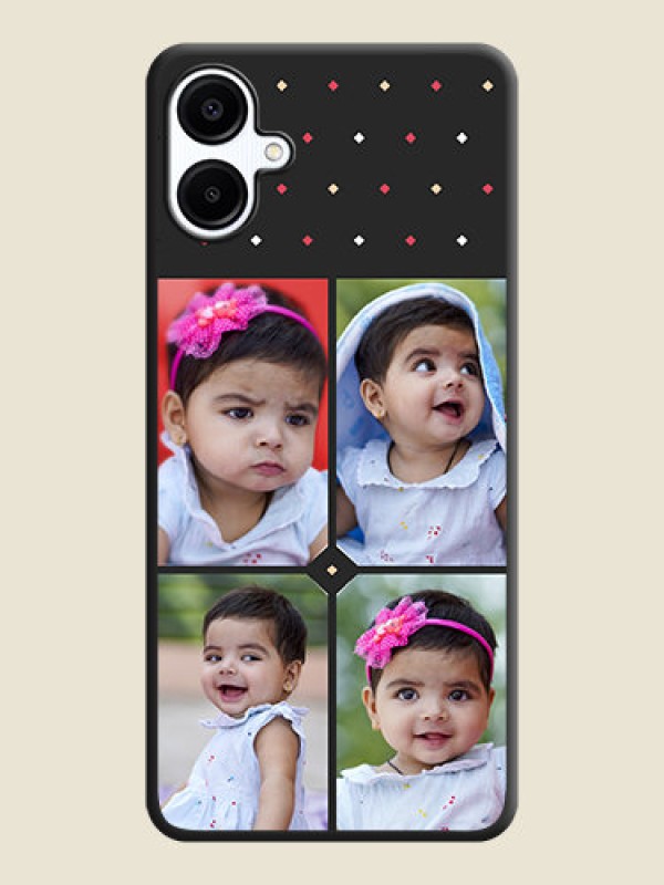 Custom Multicolor Dotted Pattern with 4 Image Holder On Space Black Custom Soft Matte Mobile Back Cover - Galaxy F06
