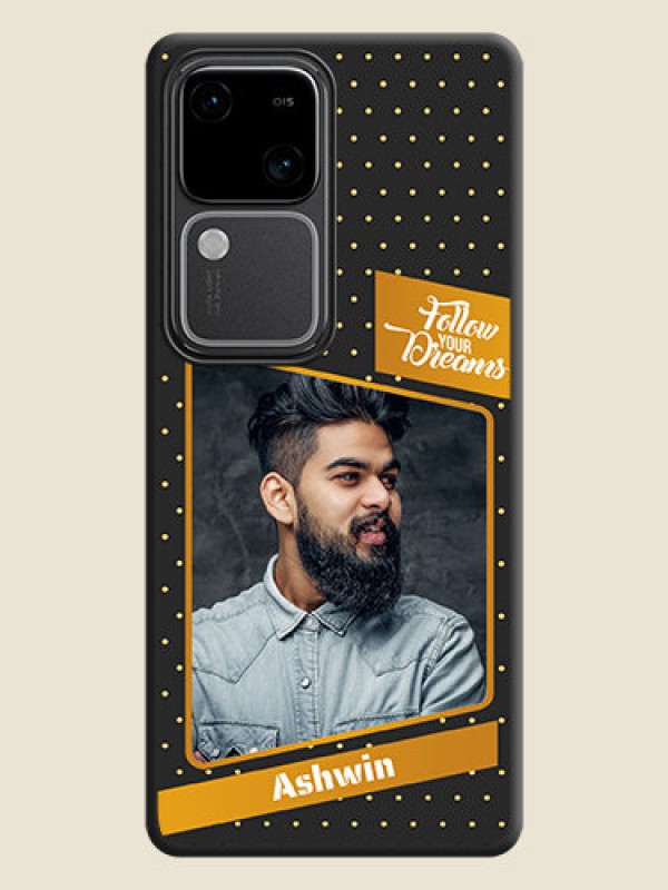 Custom Follow Your Dreams with White Dots on Space Black Custom Soft Matte Phone Cases - Vivo V30 Pro 5G
