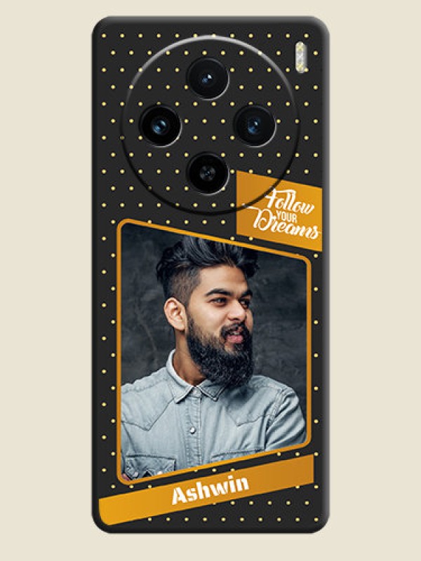Custom Follow Your Dreams with White Dots on Space Black Custom Soft Matte Phone Cases - Vivo X100 5G