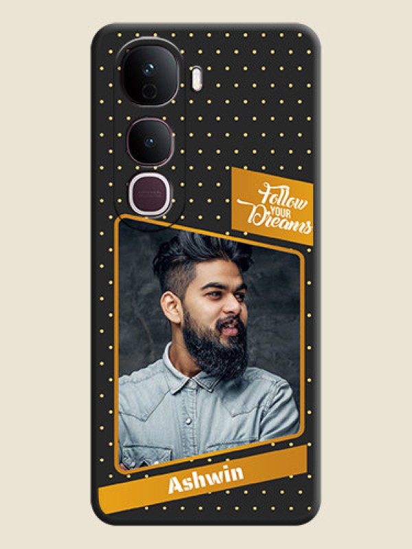 Custom Follow Your Dreams with White Dots On Space Black Custom Soft Matte Mobile Back Cover - Vivo Y400 Pro 5G