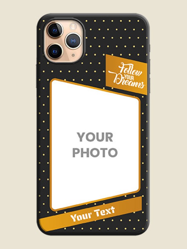 Custom Follow Your Dreams with White Dots on Space Black Custom Soft Matte Phone Cases - iPhone 11 Pro Max - alternate view