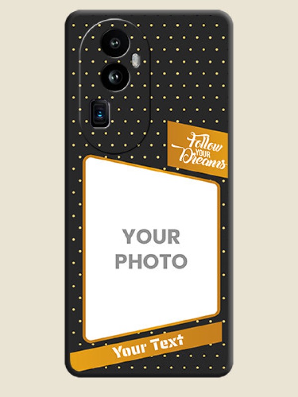 Custom Follow Your Dreams with White Dots on Space Black Custom Soft Matte Phone Cases - Reno 10 Pro Plus 5G - alternate view