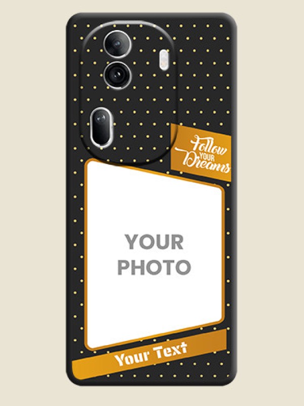 Custom Follow Your Dreams with White Dots on Space Black Custom Soft Matte Phone Cases - Reno 11 Pro 5G - alternate view