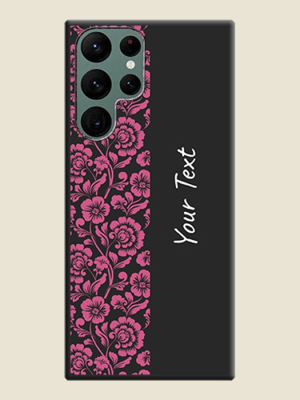 Custom Pink Floral Pattern Design With Custom Text On Space Black Personalized Soft Matte Phone Covers -Samsung Galaxy S22 Ultra 5G - alternate view
